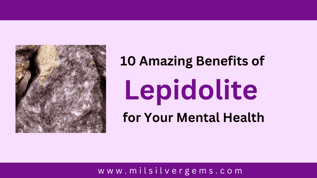 amazing benefits lepidolite for your mental health