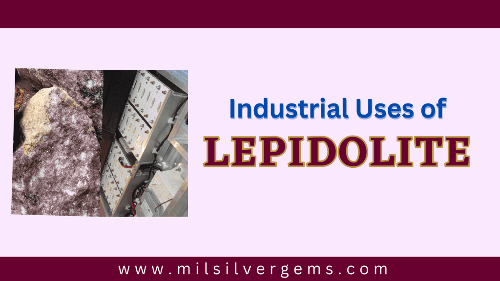 industrial uses of lepidolite